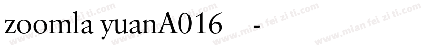 zoomla yuanA016字体下载字体转换